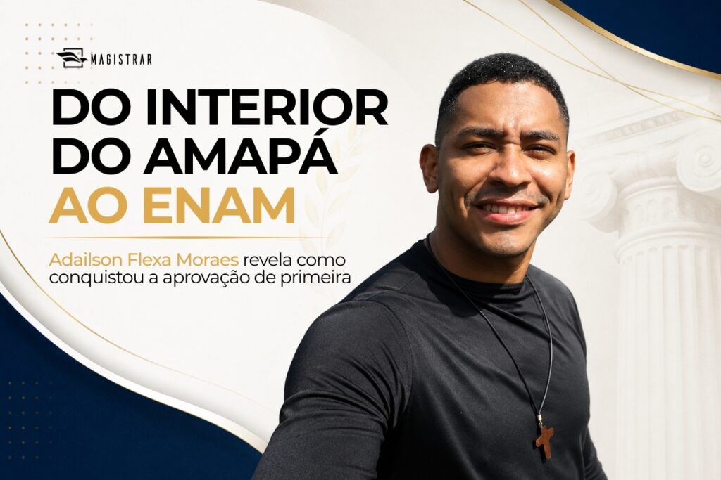 Entrevista com aprovado no ENAM