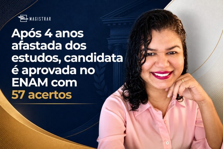 Após 4 anos afastada dos estudos, candidata é aprovada no ENAM com 57 acertos