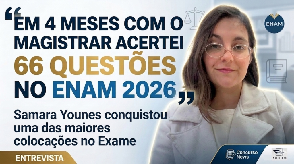 “Em 4 meses com o Magistrar acertei 66 questões no ENAM 2026”; conheça a trajetória de uma das primeiras colocadas no Exame