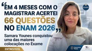 “Em 4 meses com o Magistrar acertei 66 questões no ENAM 2026”; conheça a trajetória de uma das primeiras colocadas no Exame