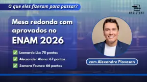 Mesa redonda com aprovados no ENAM 2026; dia 23 de junho, às 20h, no YouTube
