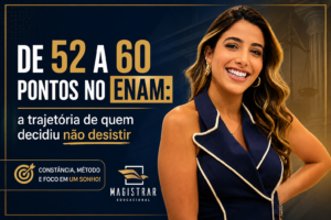 De 52 a 60 pontos: a aprovação no ENAM que começou com um método e um sonho