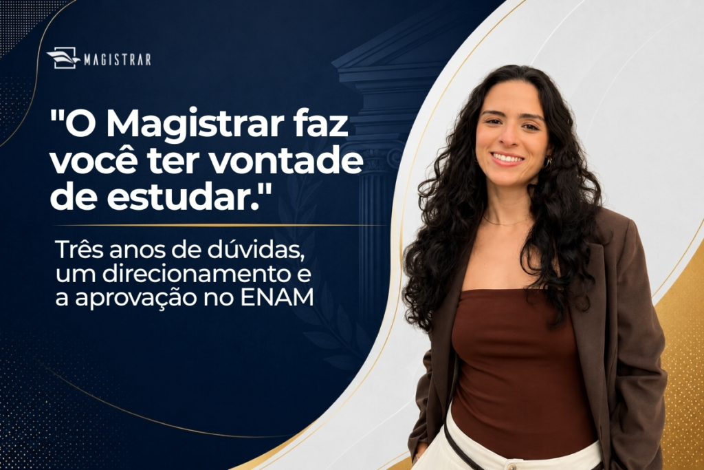 “Depois de três anos perdida, encontrei o caminho”: como a Mentoria Magistrar levou à aprovação no ENAM