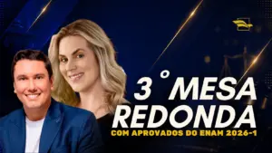 3ª Mesa Redonda com aprovados no ENAM acontece terça (7/7), às 20h