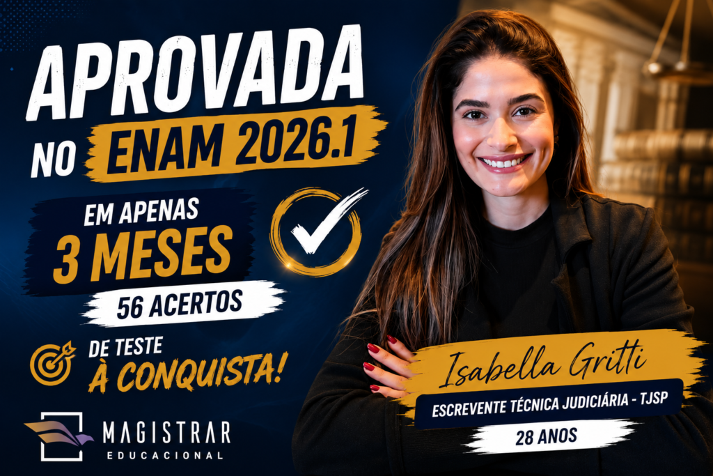 Aprovada no primeiro ENAM em apenas 3 meses de estudo: a metodologia que fez a diferença