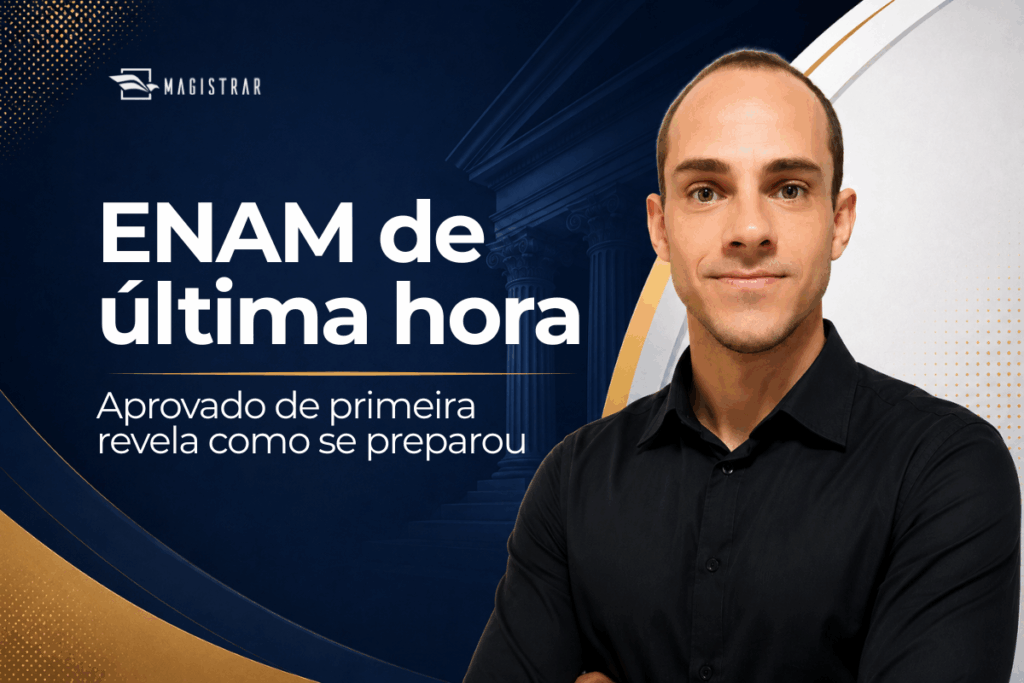 Entrevista com aprovado no ENAM
