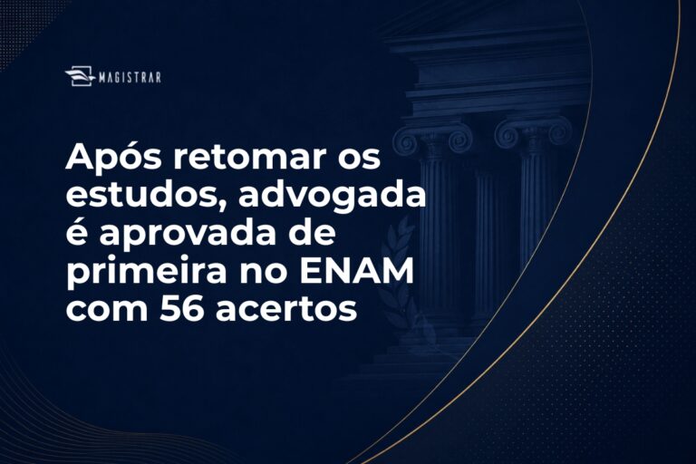 Após retomar os estudos, advogada é aprovada de primeira no ENAM com 56 acertos