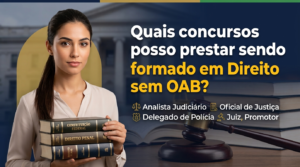 Quais concursos posso prestar sendo formado em Direito sem OAB?
