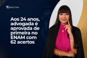 Aos 24 anos, advogada é aprovada de primeira no ENAM com 62 acertos