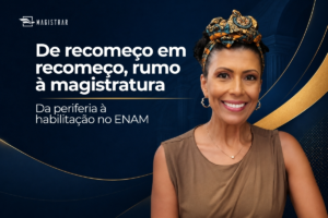 Da periferia ao ENAM: a jornada de uma mulher negra que nunca desistiu da magistratura