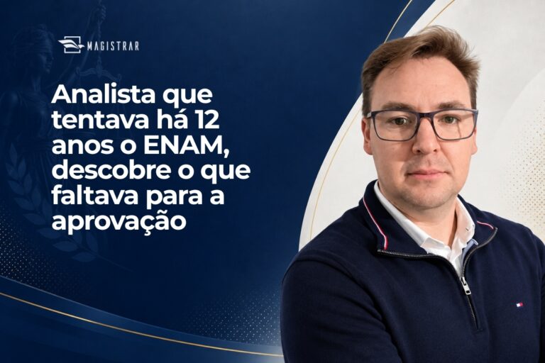 Após 12 anos em busca da Magistratura, analista conquista habilitação no ENAM