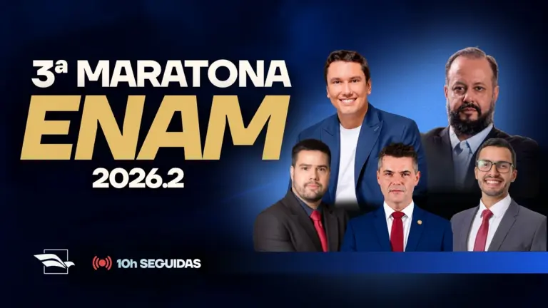 3ª Maratona ENAM 2026.2 terá 10 horas de revisão neste sábado (3/10), a partir das 8h!
