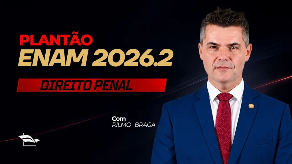 Plantão ENAM 2026.2: Direito Penal terá aula sobre Crimes em Espécie