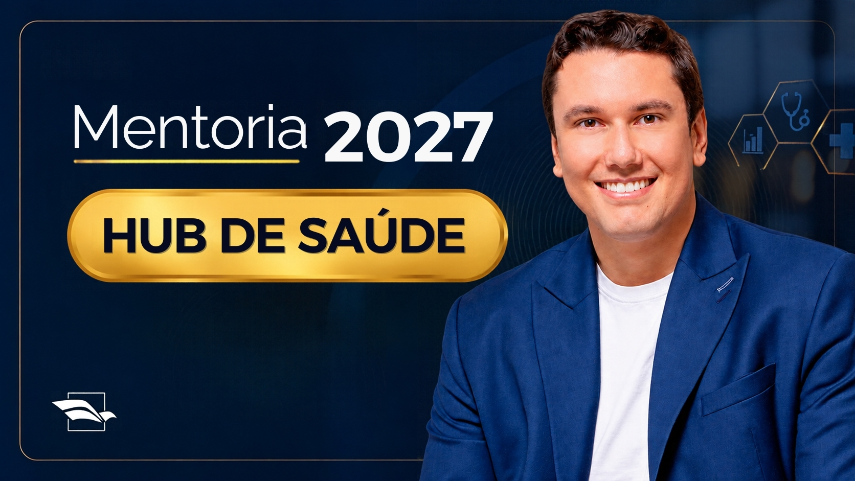 Mentoria 2027: Hub de Saúde