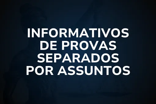 Informativos de provas separados por assunto