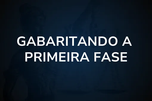 Gabaritando a Primeira Fase