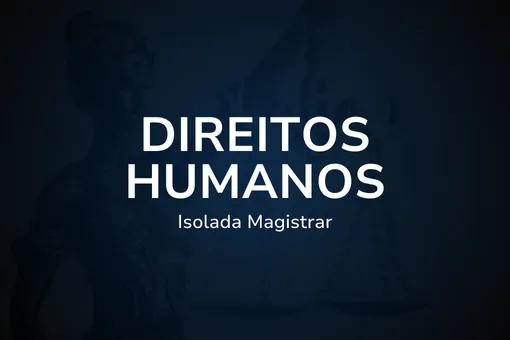 Isolada - Direitos Humanos